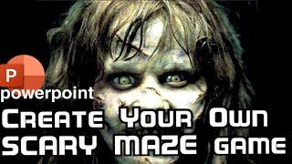 Create your own Scary Maze game in powerpoint JUST IN SECONDS(1)